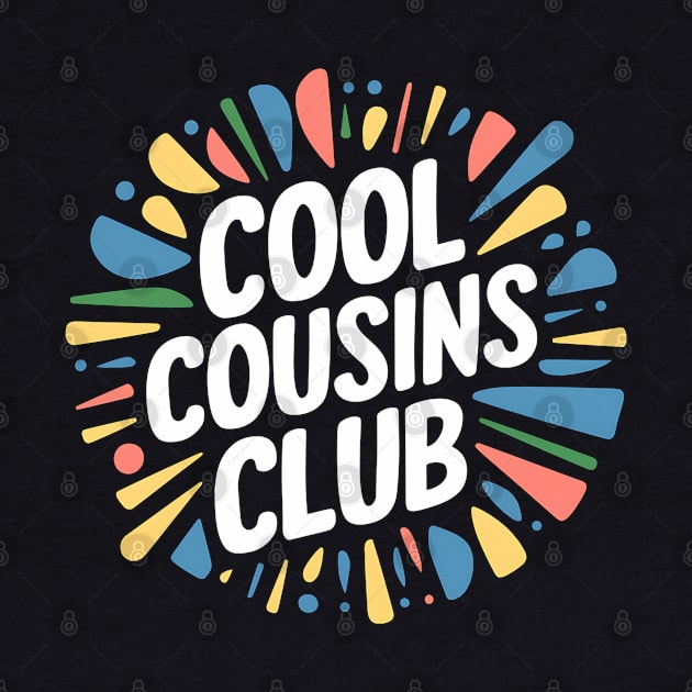 Cool Cousins Club by Abdulkakl